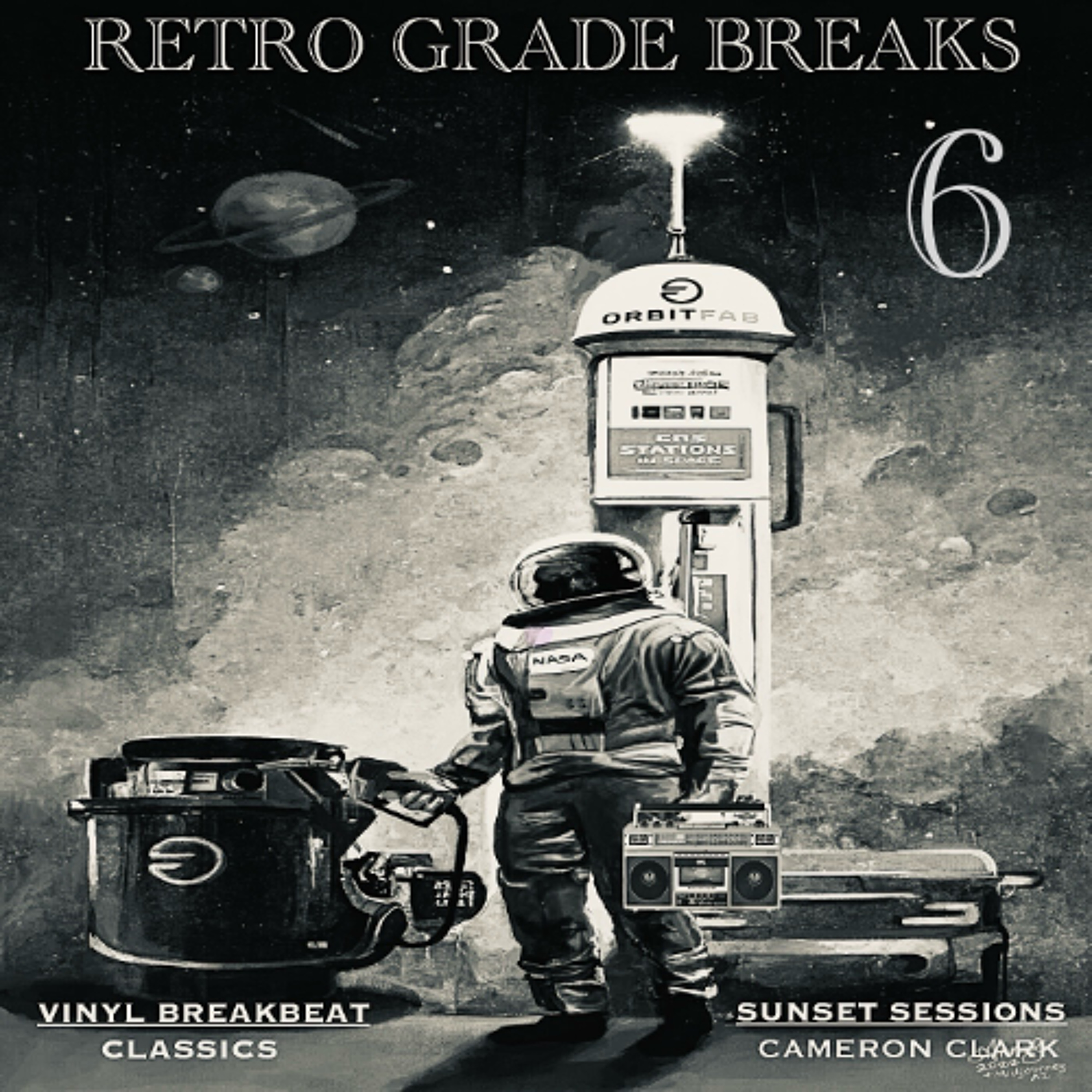 Ep. 86 " Retro Grade Vinyl Breaks 6 “(Old School Breakbeat,Florida Breaks,Electro) episode artwork