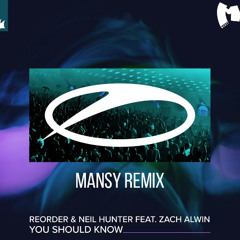 ReOrder & Neil Hunter - You Should Know (Mansy Remix) [FREE DOWNLOAD] (2025)