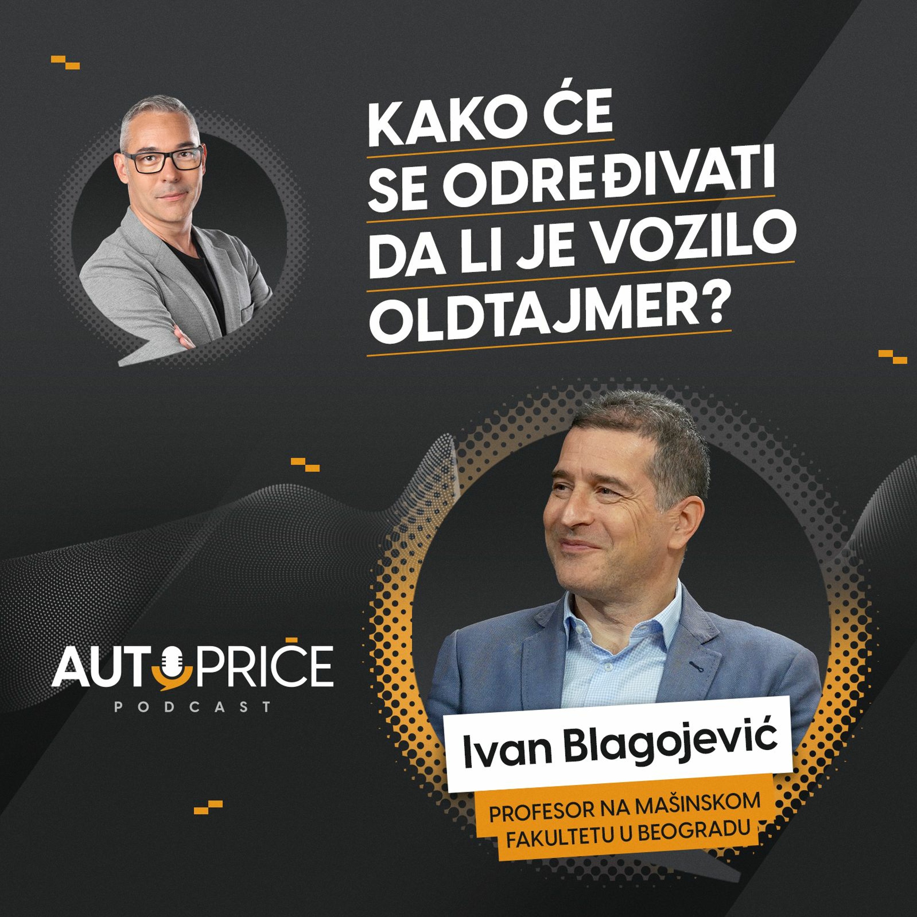 Kako će se određivati da li je vozilo oldtajmer? | AUTOPRIČE podcast EP 040 | Polovni automobili