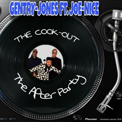 Gentry Jones ft. Joe Nice-  The After Party