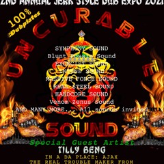 COUNTRY & UNCURABLE JERK STYLE 2021 DUB EXPO