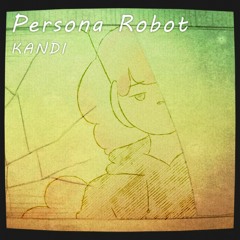 【KANDI】"Persona Robot" by Yukkedoluce【UTAU cover】 + UST