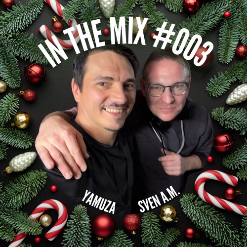 SVEN A.M & YAMUZA - In the Mix Vol. 03