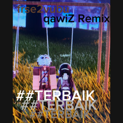 ##Terbaik @frse2vubu! [Dsea x Midso] - qawiZ Remix