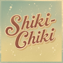 Shiki-Chiki
