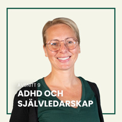 9. ADHD och självledarskap