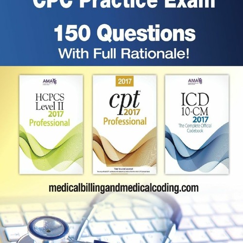 Stream Download⚡️(PDF) ️ CPC Practice Exam 2017 Includes 150 practice