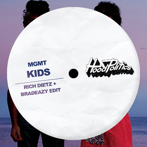 MGMT - KIDS (Rich DietZ + bradeazy Edit)