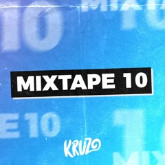 Kruzo Mixtape #10