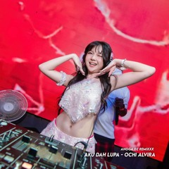 AKU DAH LUPA - OCHI ALVIRA - 2025 [ANGGA DZ] #PRIVATE