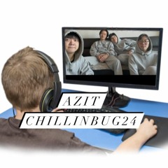 Chillinbug24 - Agit