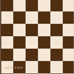 [Free] EPUB ☑️ Brown Checkered Notebook: Aesthetic Notebook Checkerboard, Blank Lined