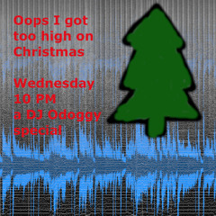 Oops I Got Too High On Christmas