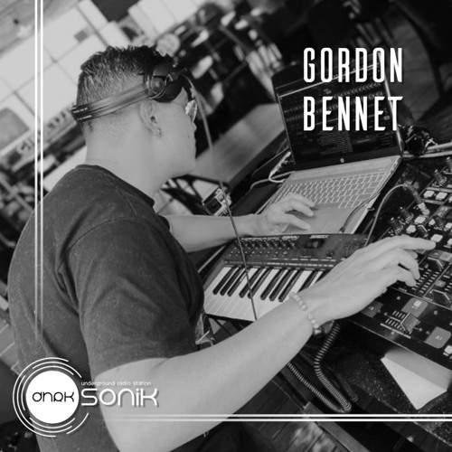 [DHRK SONIK RADIO] - PODCAST 01 JULY 2022 - GORDON BENNET