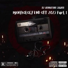 DJ Sebastian Juwen - MANYAOLOGY END OFF 2023 Part 1