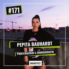 171 | Mit Ehrgeiz, Persistenz und hartem Training zur Profitänzerin - Pepita Bauhardt