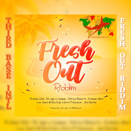 FRESH OUT RIDDIM MIX | PATRICE ROBERTS | PROBLEM CHILD | TERRA D GOVERNOR | & MORE | BY TBI