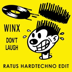 FREE DL | Winx (Josh Wink) - Don't Laugh (Ratus Remix)