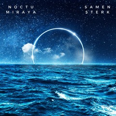 Noctu - Samen sterk (met Miraya)