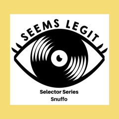 Seems Legit! Selectors Series 029 - Snuffo