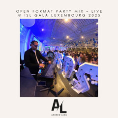 Open Format Party Mix – Live @ ISL Gala Luxembourg 2025