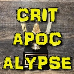 Critapocalypse Podcast 201 - Stuff of the Year 2022!