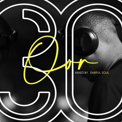Oor Vol 30 - Mixed By Earful Soul