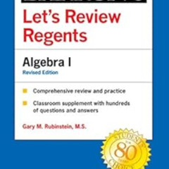 View KINDLE 📘 Let's Review Regents: Algebra I Revised Edition (Barron's Regents NY)