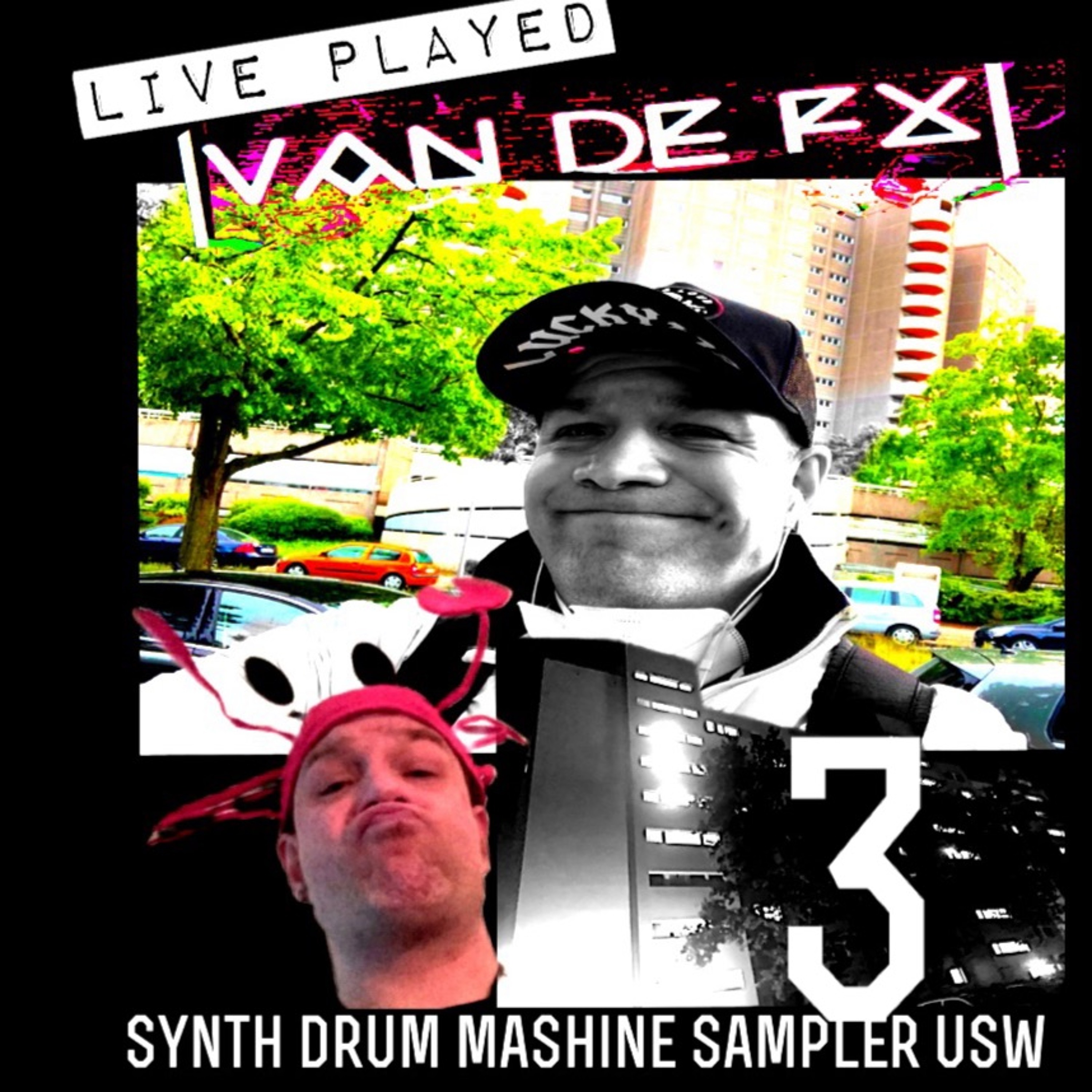 Live Play Van De FX - Gropiusstadt 47  Die 3 Live Ply.WAV episode artwork