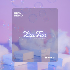 ( FREE DOWNLOAD ) LẠC TRÔI - PHATT x RION REMASTER