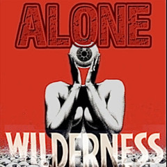 Alone feat. Heart- Wilderness mix