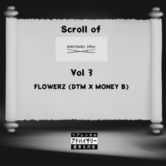FLOWERZ (DTM X MONEY B)