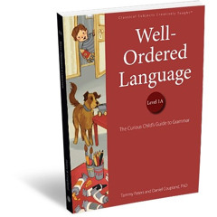 [FREE] PDF 📕 Well-Ordered Language Level 1A: The Curious Child's Guide to Grammar (R