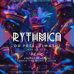 'Pepo' - Dr Feel x Timathi x Idd Aziz [Sounds Human x Loudr Remix]