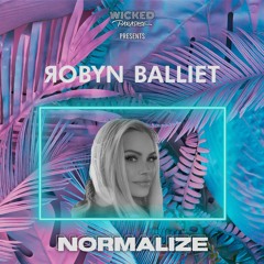 Wicked Paradise - Normalize - July 22.2023