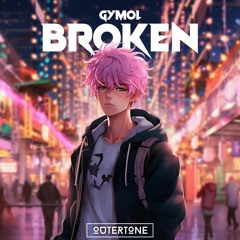 Gymol - Broken [Outertone Release]