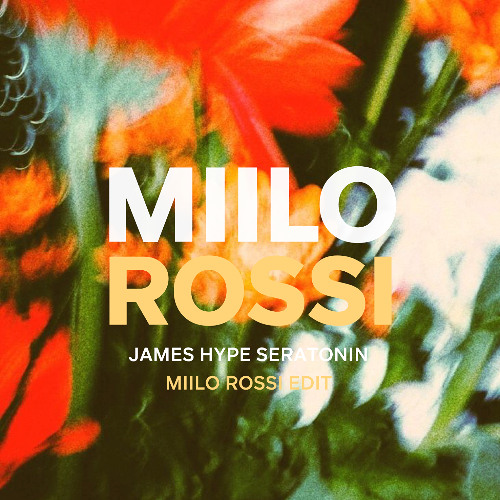 Miilo Stream James Hype - Serotonin (Miilo Rossi Edit) SNIPPET by Miilo Rossi ...