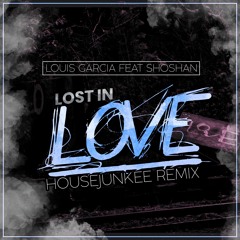 Lost in Love (Extended) [feat. Shoshan] [Housejunkee Remix]