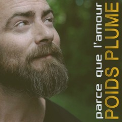 PARCE QUE L'AMOUR - POIDS PLUME