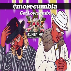 Get Low Cumbia Remix