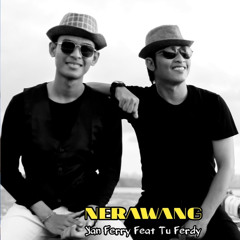 Nerawang (feat. Tu Ferdy)