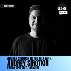 Andrey Sirotkin - In The Mix (episode 7)