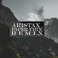 Illenium - Paper Thin (ARISTAX Remix)