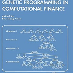 ⚡PDF⚡ Genetic Algorithms and Genetic Programming in Computational Finance