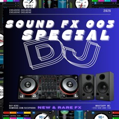 DJ SOUND EFFECTS- SPECIAL PACK 003 2025