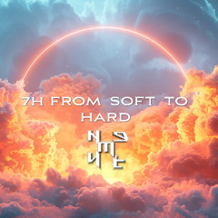 7h Techno from Soft to Hard