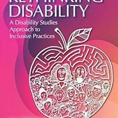 Rethinking Disability: A Disability Studies Approach to Inclusive Practices BY Jan W. Valle (Au
