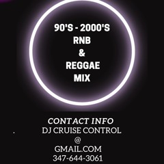 DJ CRUISE CONTROL 90'S-To -2000's RNB & REGGAE MIX.wav