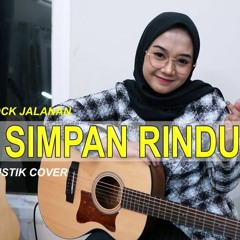 KU SIMPAN RINDU DI HATI - PUNK ROCK JALANAN ( LIVE AKUSTIK COVER BY REGITA ECHA ) gitar