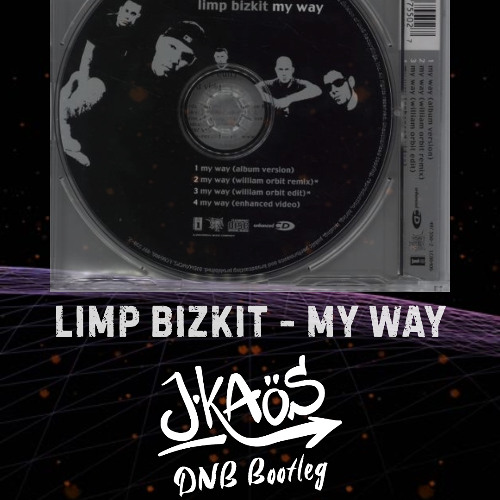 Limp Bizkit - My way (J Kaos DNB bootleg)